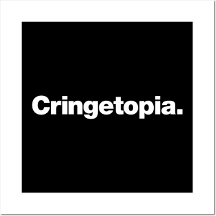 Cringetopia. Posters and Art